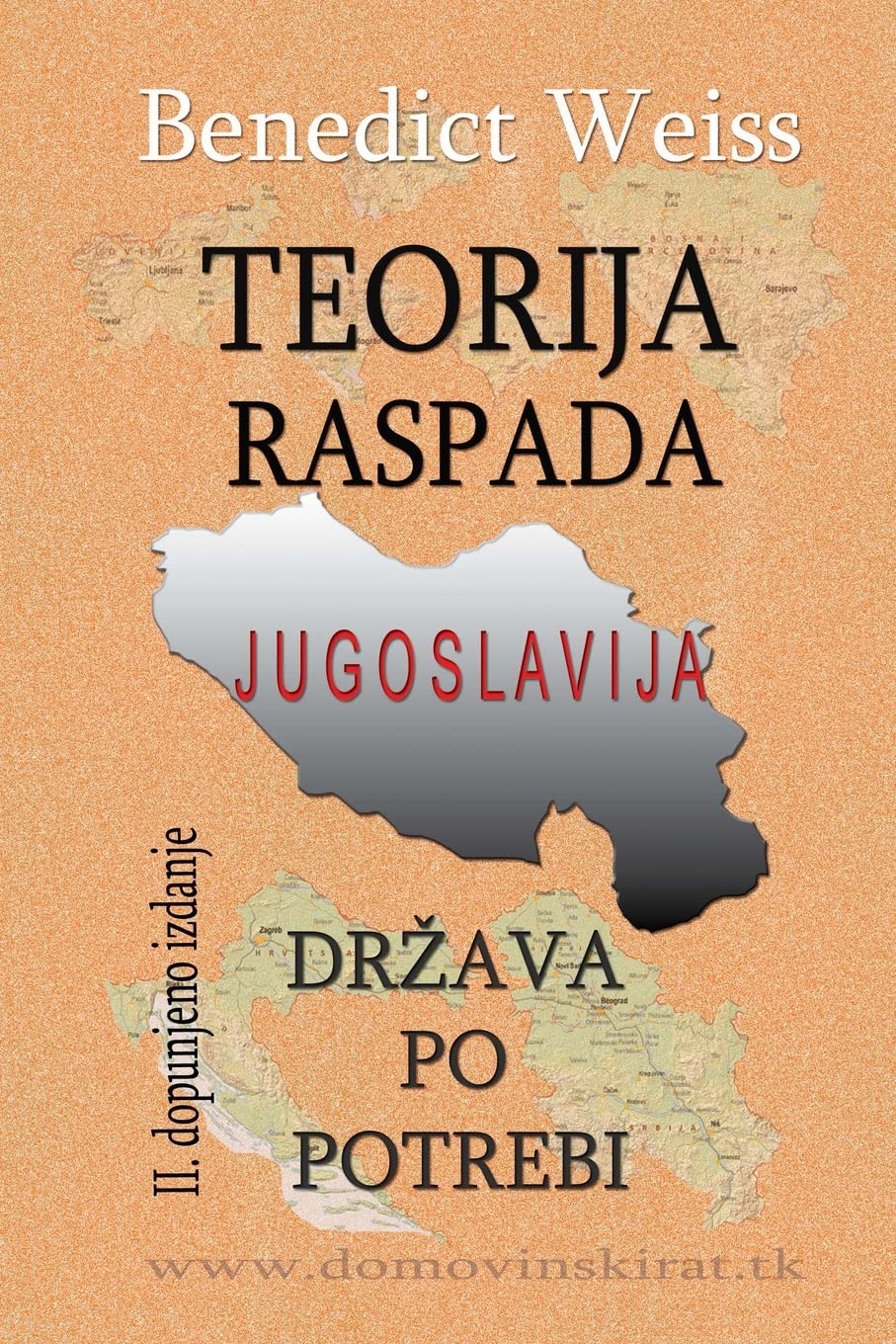 Teorija raspada, Jugoslavija - drzava po potrebi Politics & History