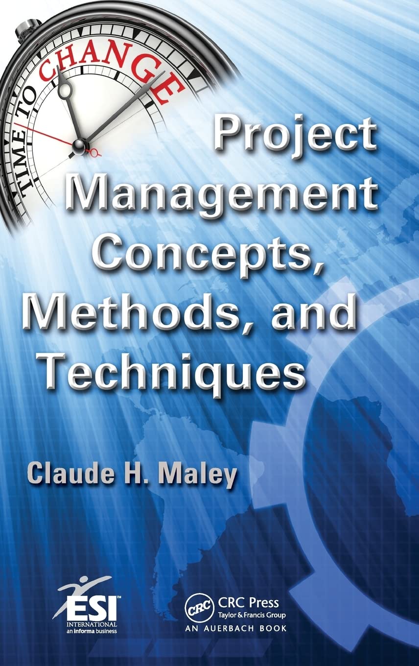 Project Management Concepts, Methods, and Techniques Business, Finance & Career