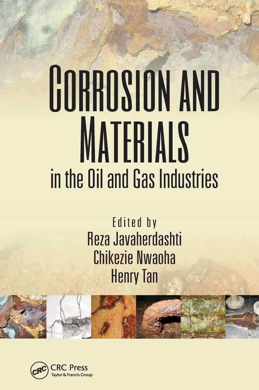 Corrosion and Materials in the Oil and Gas Industries Business, Finance & Career