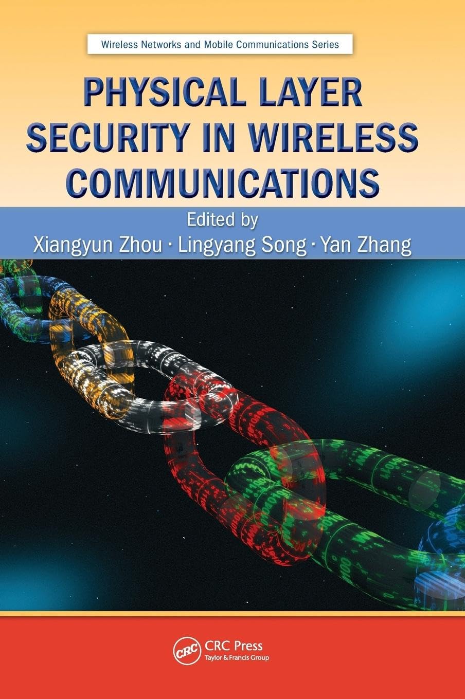 Physical Layer Security in Wireless Communications Computer Science