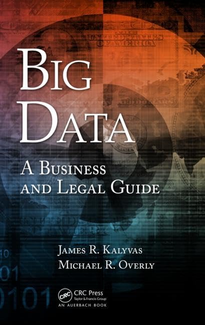Big Data: A Business and Legal Guide Law