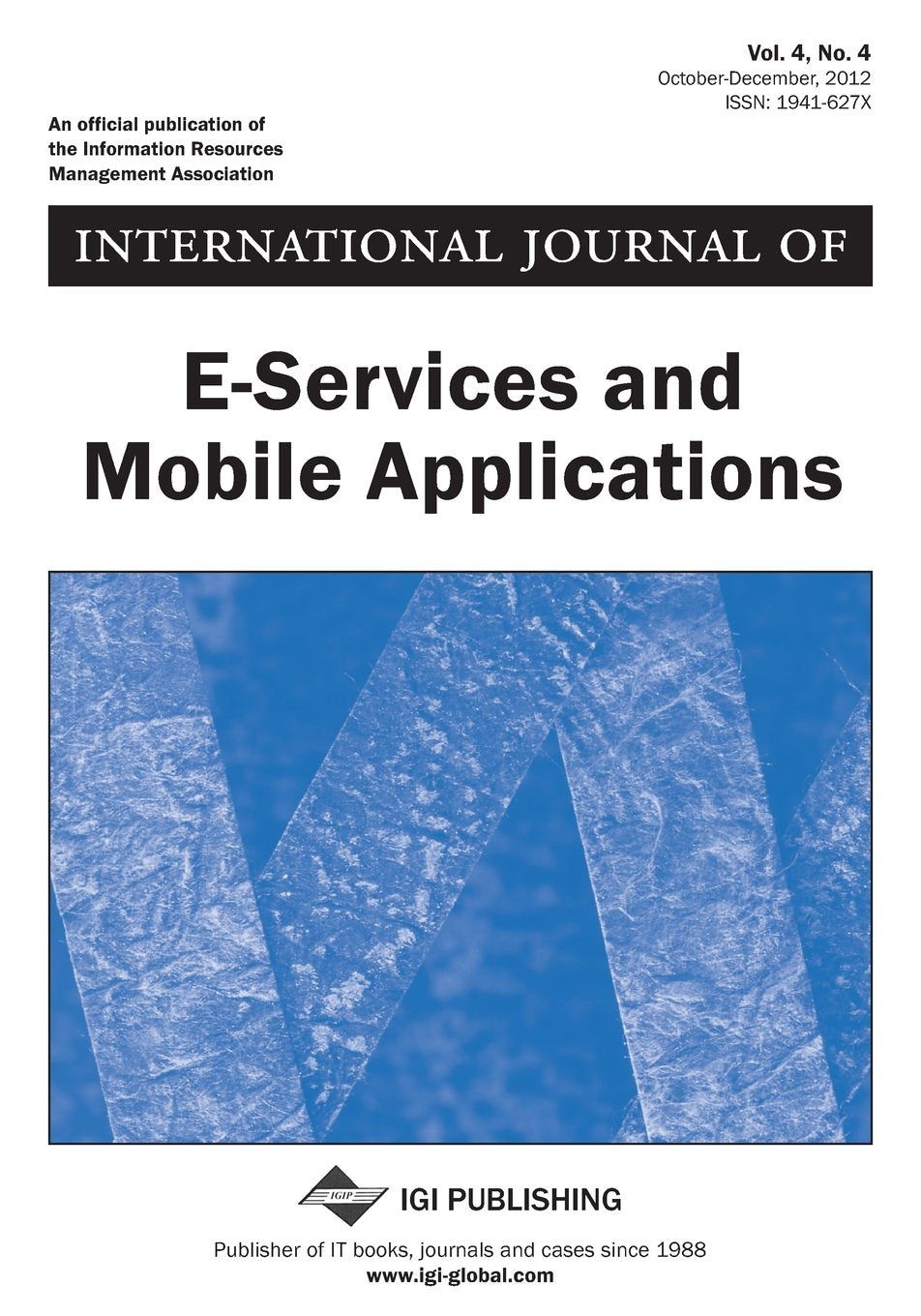International Journal of E-Services and Mobile Applications, Vol 4 ISS 4 Business, Finance & Career