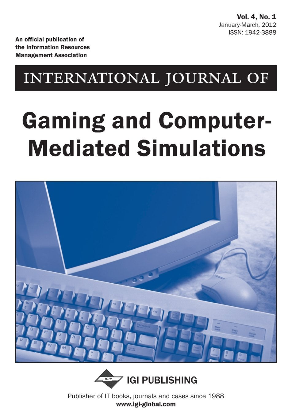 International Journal of Gaming and Computer-Mediated Simulations, Vol 4 ISS 1 Books