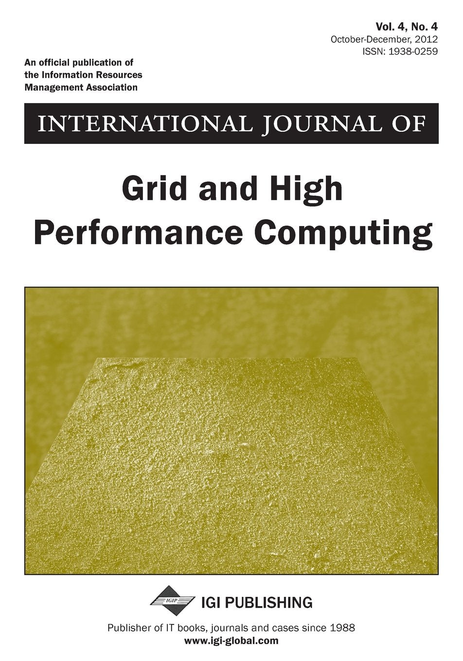 International Journal of Grid and High Performance Computing, Vol 4 ISS 4 Books