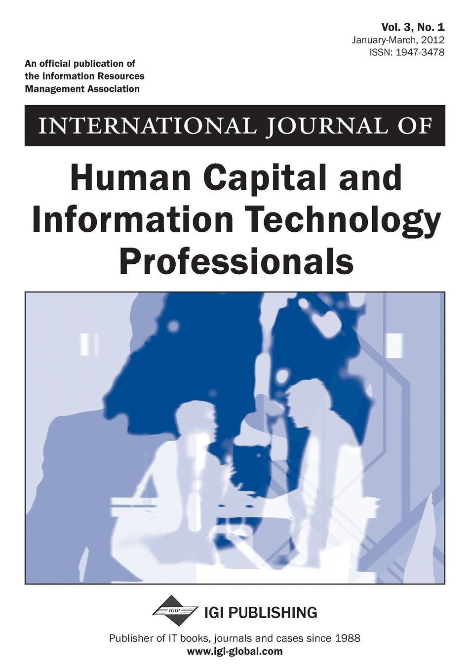 International Journal of Human Capital and Information Technology Professionals. Vol 3 ISS 1 Books