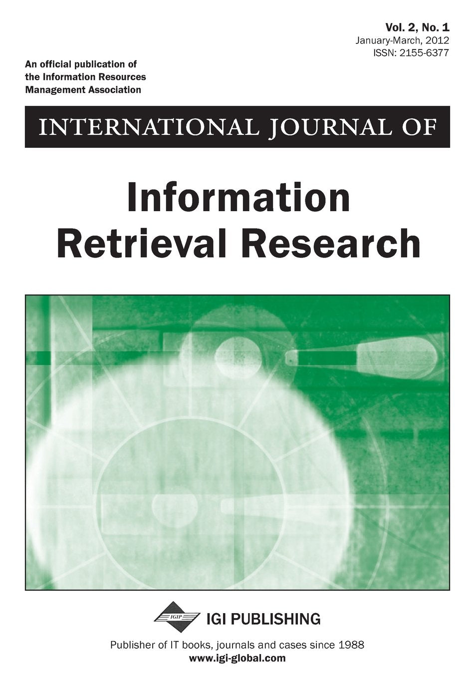 International Journal of Information Retrieval Research, Vol 2 ISS 1 Books