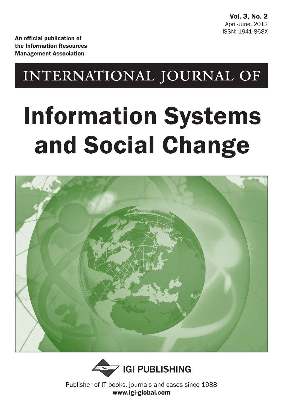 International Journal of Information Systems and Social Change, Vol 3 ISS 2 Books