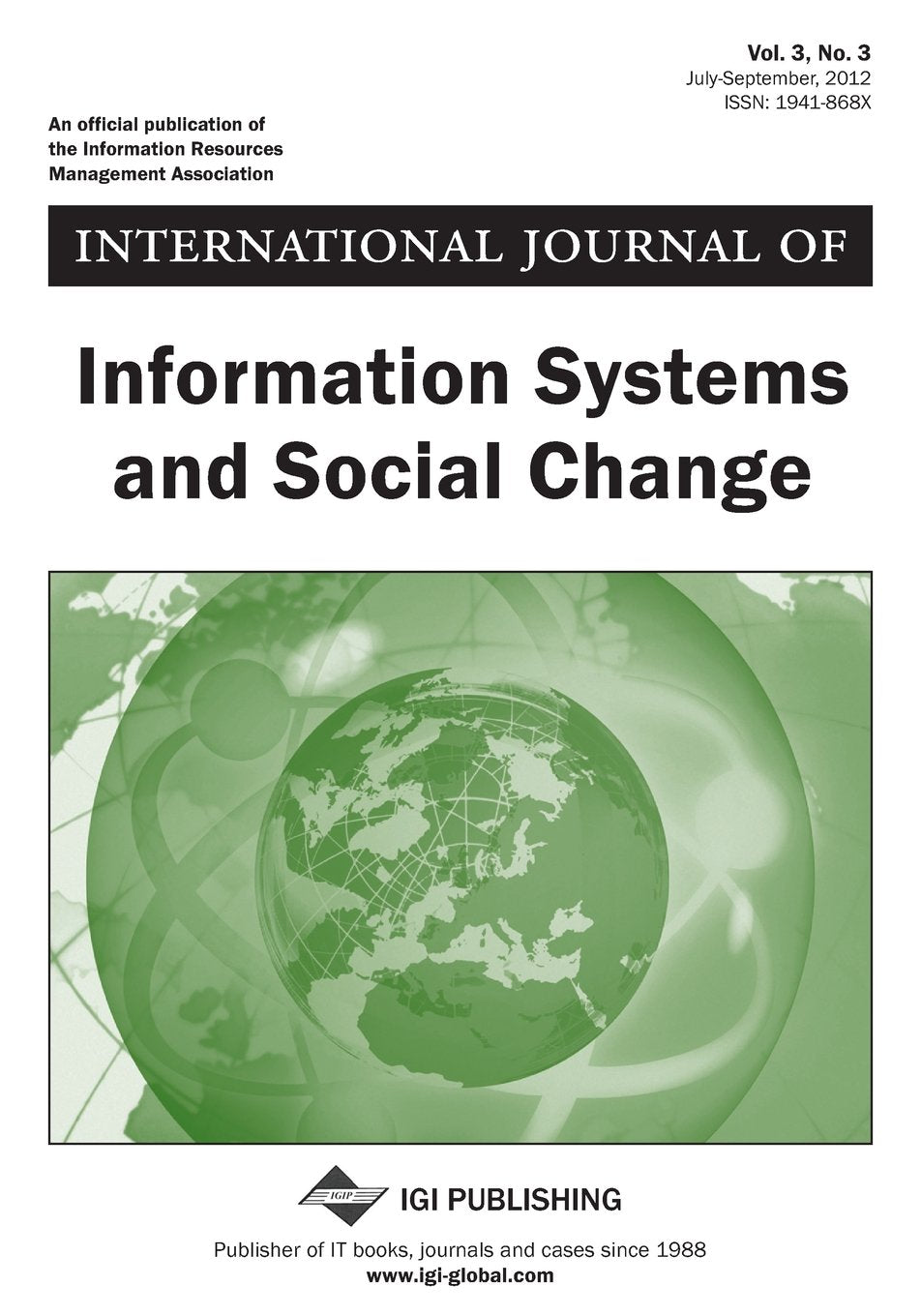 International Journal of Information Systems and Social Change, Vol 3 ISS 3 Business, Finance & Career