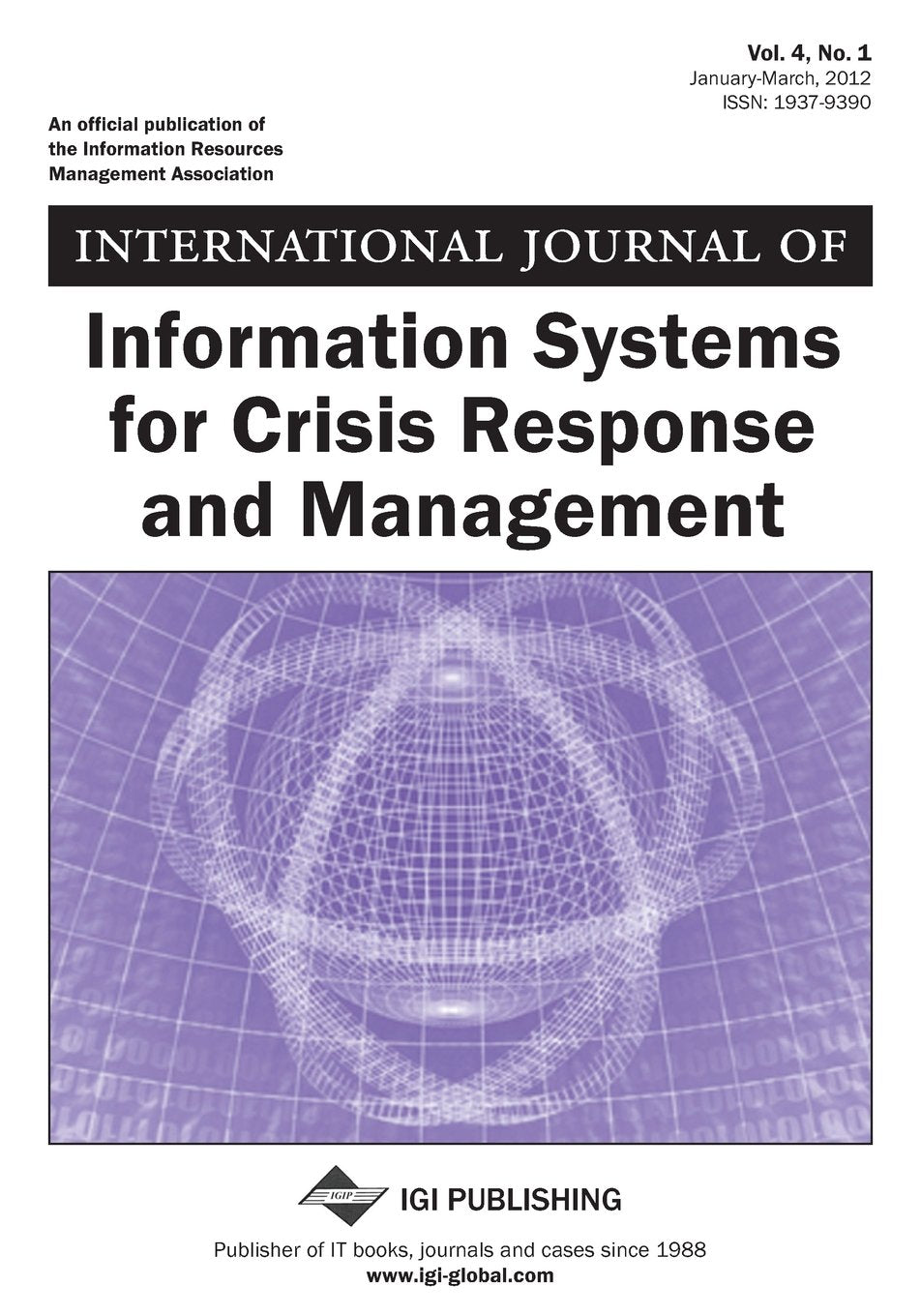 International Journal of Information Systems for Crisis Response and Management, Vol 4 ISS 1 Business, Finance & Career