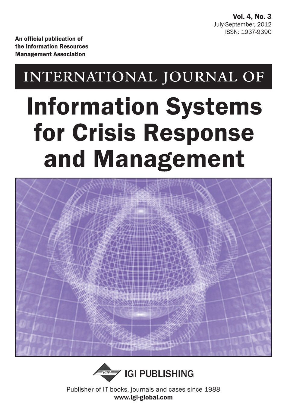 International Journal of Information Systems for Crisis Response and Management, Vol 4 ISS 3 Business, Finance & Career