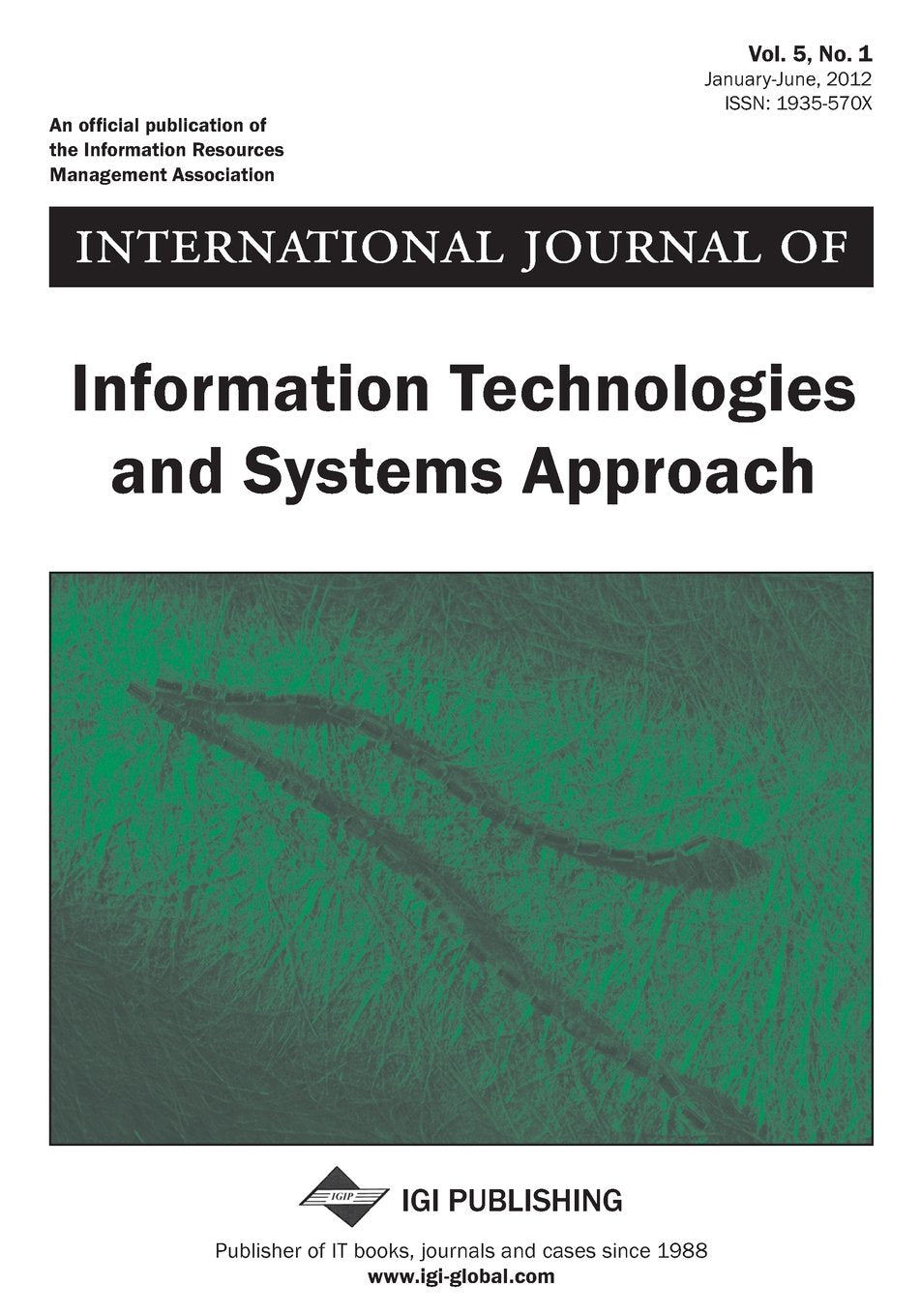 International Journal of Information Technologies and Systems Approach ( Vol 5 ISS 1 ) Books
