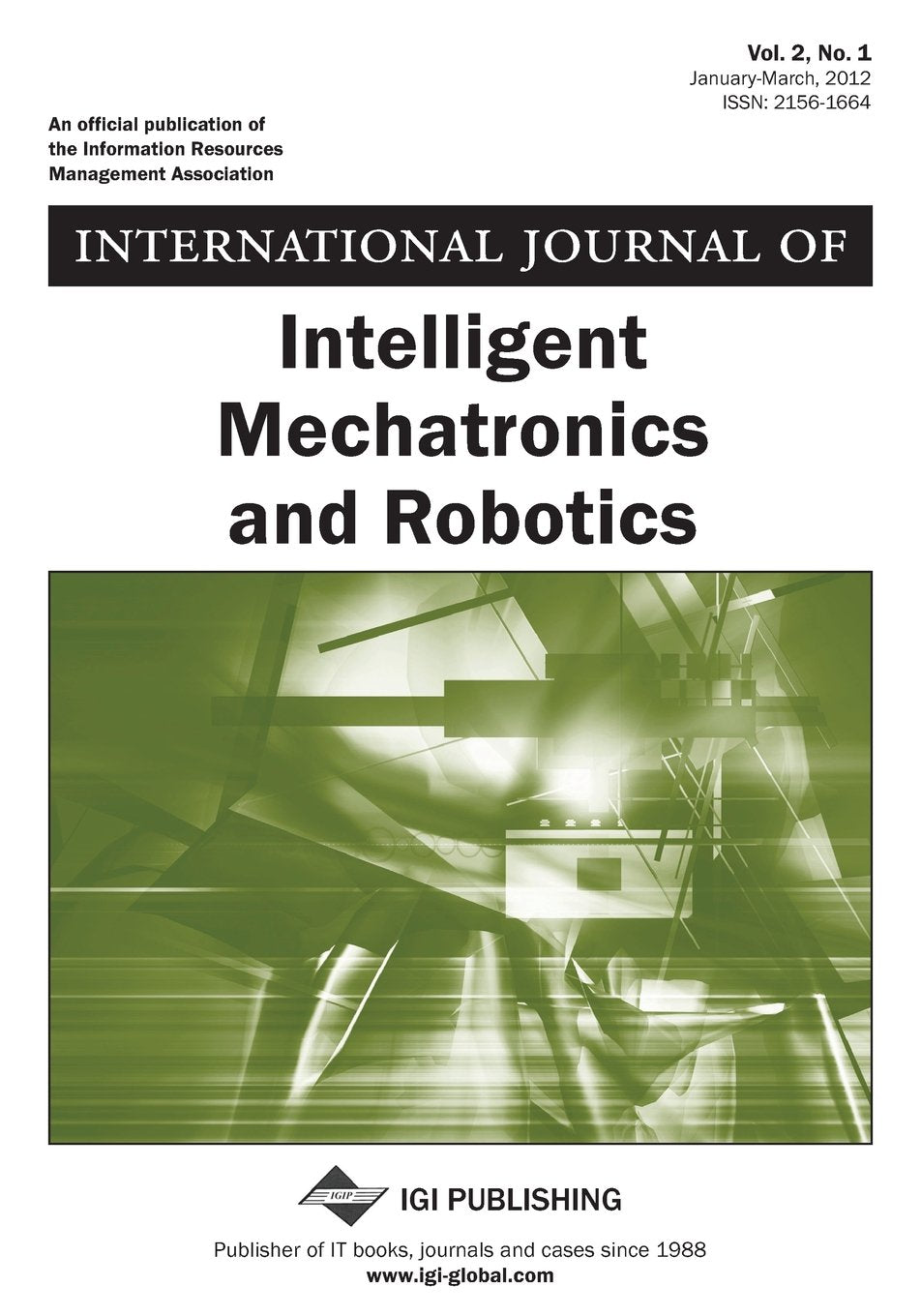 International Journal of Intelligent Mechatronics and Robotics, Vol. 2 ISS 1 Books