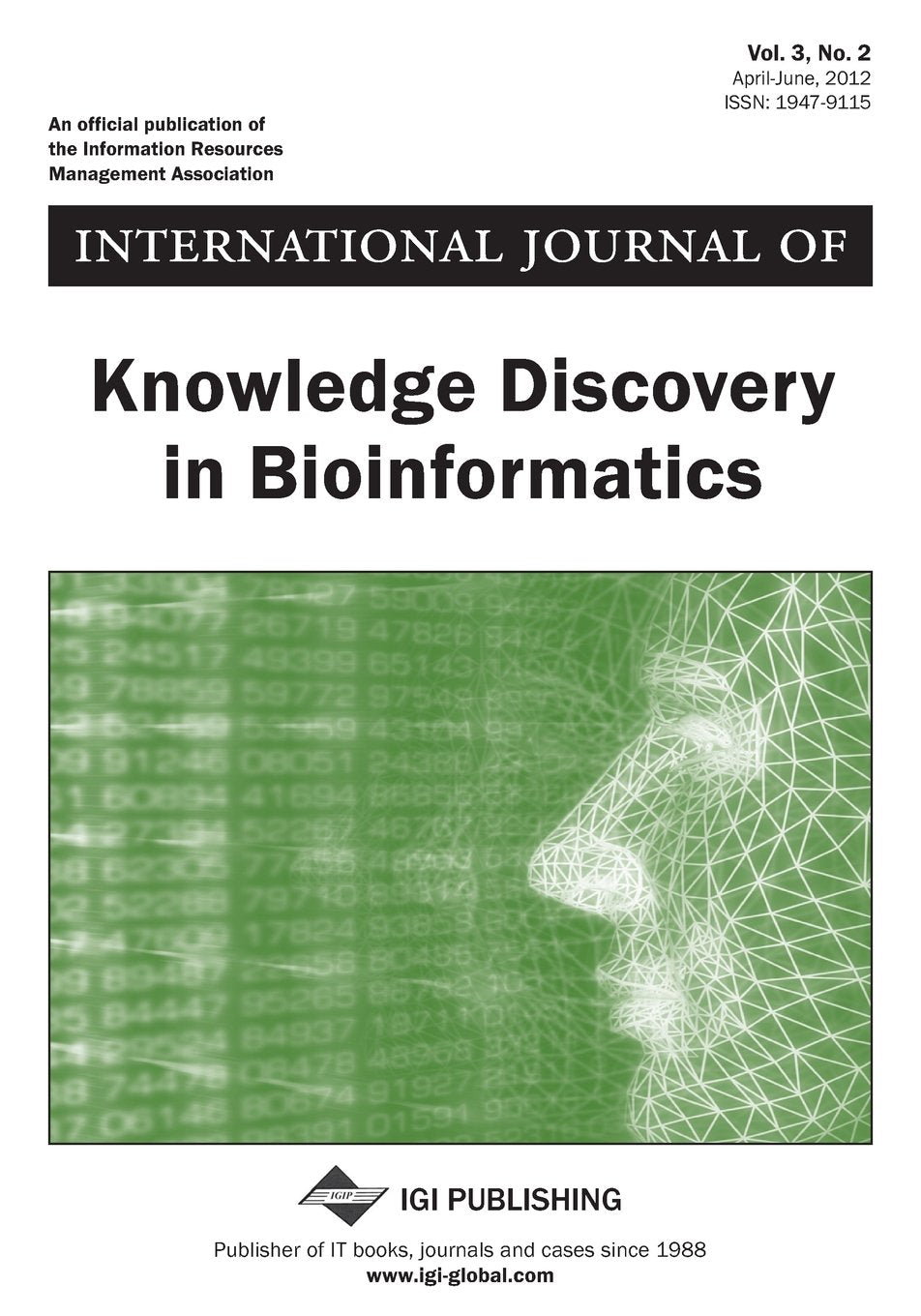 International Journal of Knowledge Discovery in Bioinformatics, Vol 3 ISS 2 Medicine