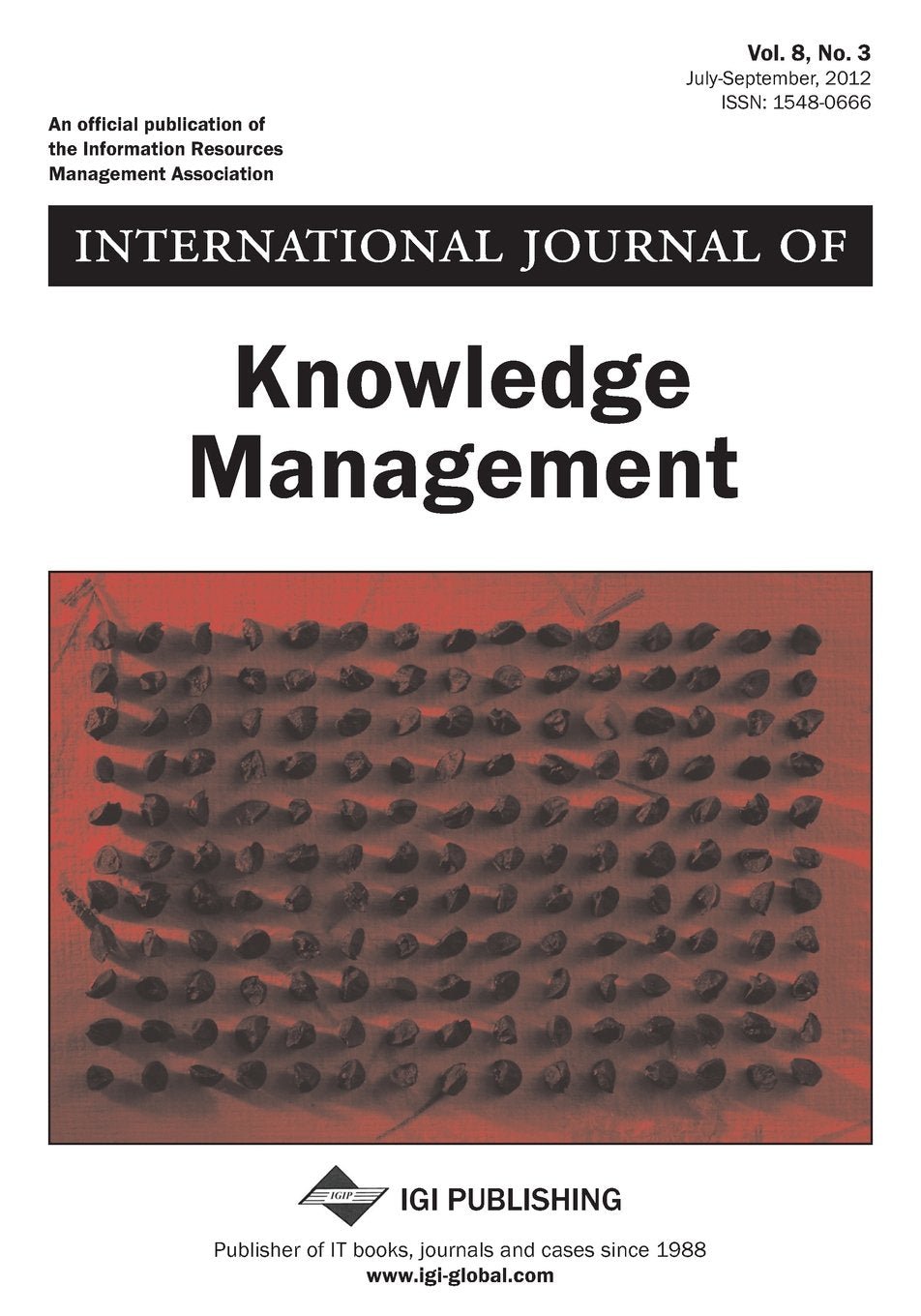 International Journal of Knowledge Management, Vol 8 ISS 3 Business, Finance & Career