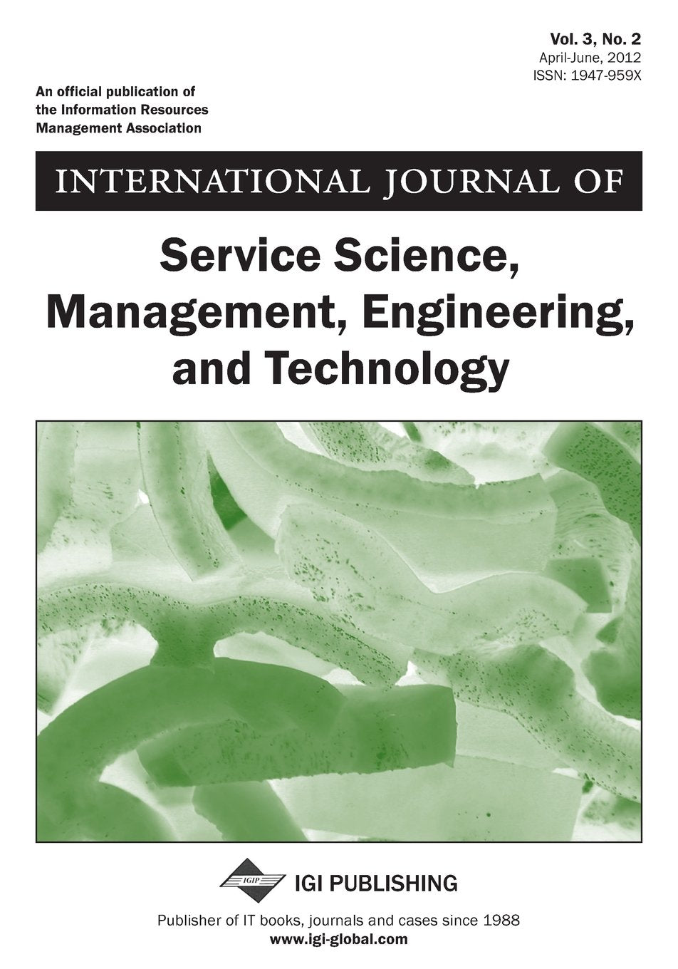 International Journal of Service Science, Management, Engineering, and Technology, Vol 3 ISS 2 Business, Finance & Career