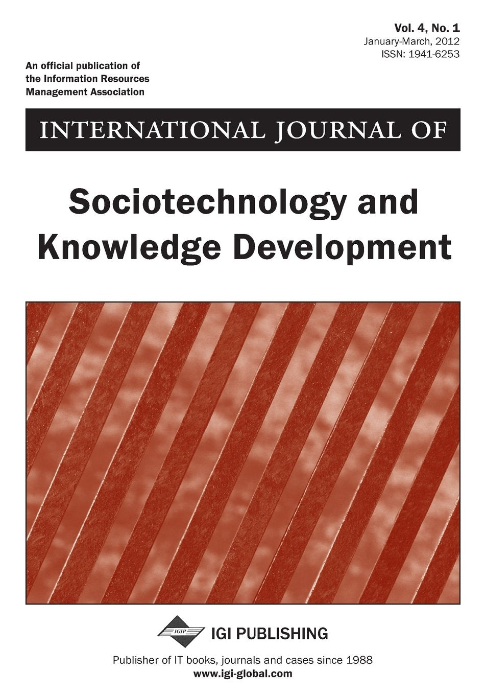 International Journal of Sociotechnology and Knowledge Development, Vol 4 ISS 1 Books