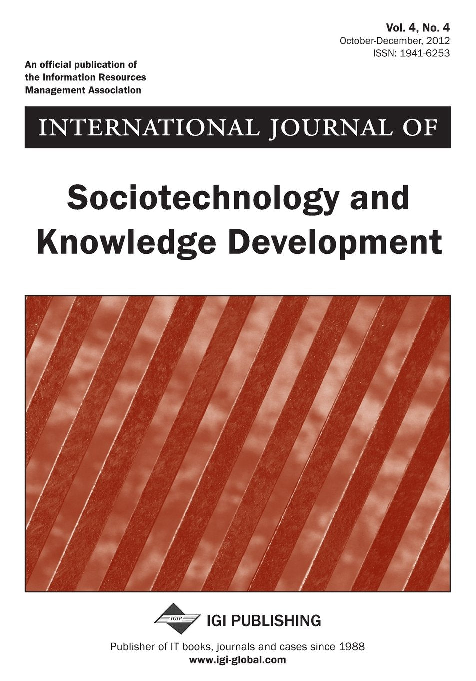 International Journal of Sociotechnology and Knowledge Development, Vol 4 ISS 4 Books