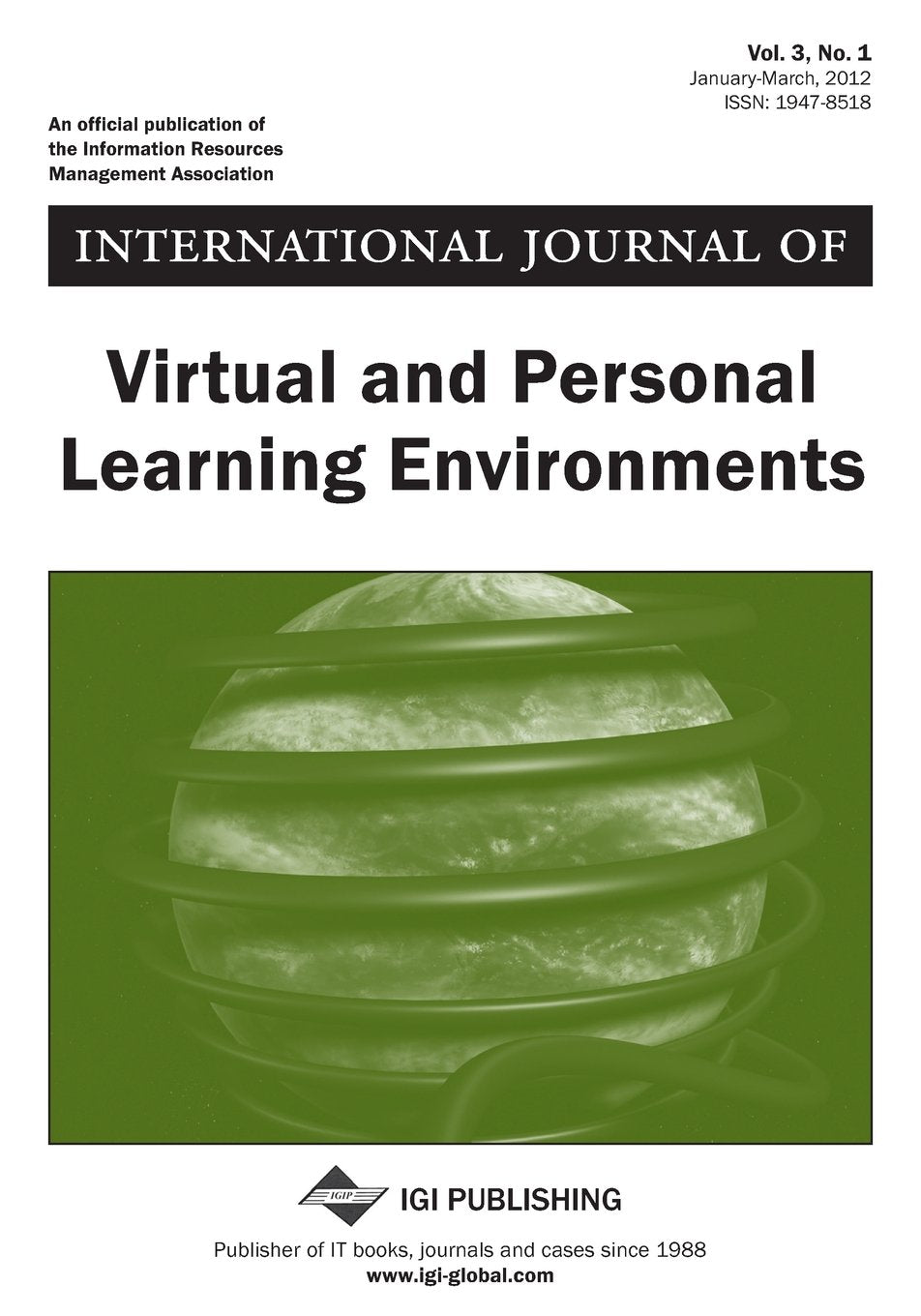 International Journal of Virtual and Personal Learning Environments ( Vol 3 ISS 1 ) Books