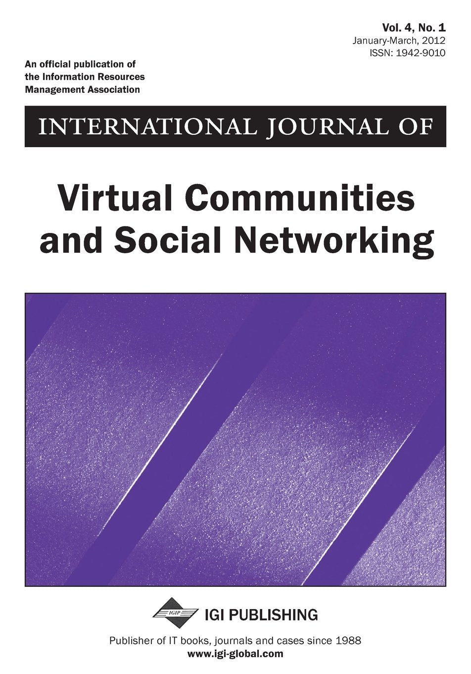 International Journal of Virtual Communities and Social Networking, Vol 4 ISS 1 Books