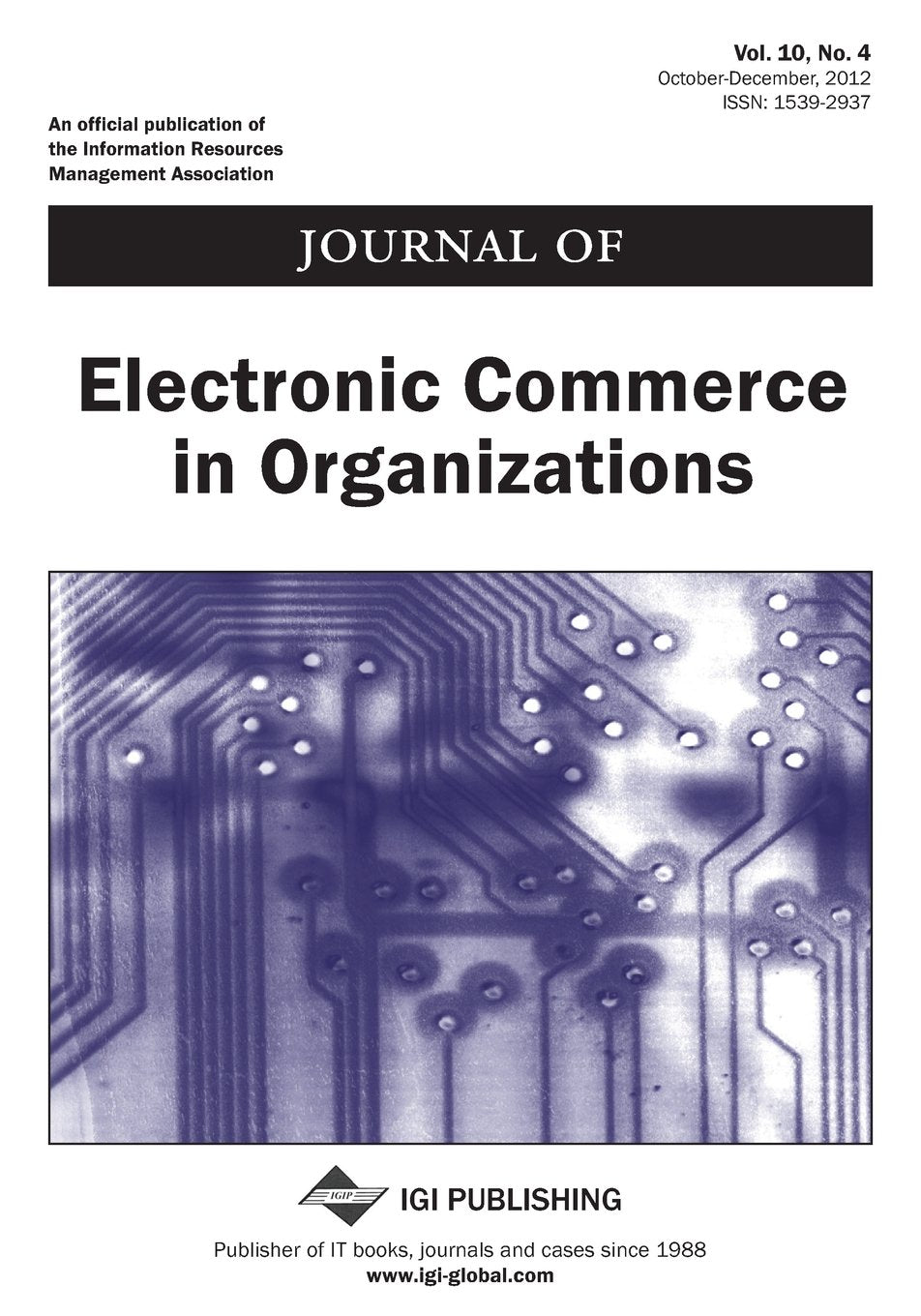 Journal of Electronic Commerce in Organizations, Vol 10 ISS 4 Business, Finance & Career
