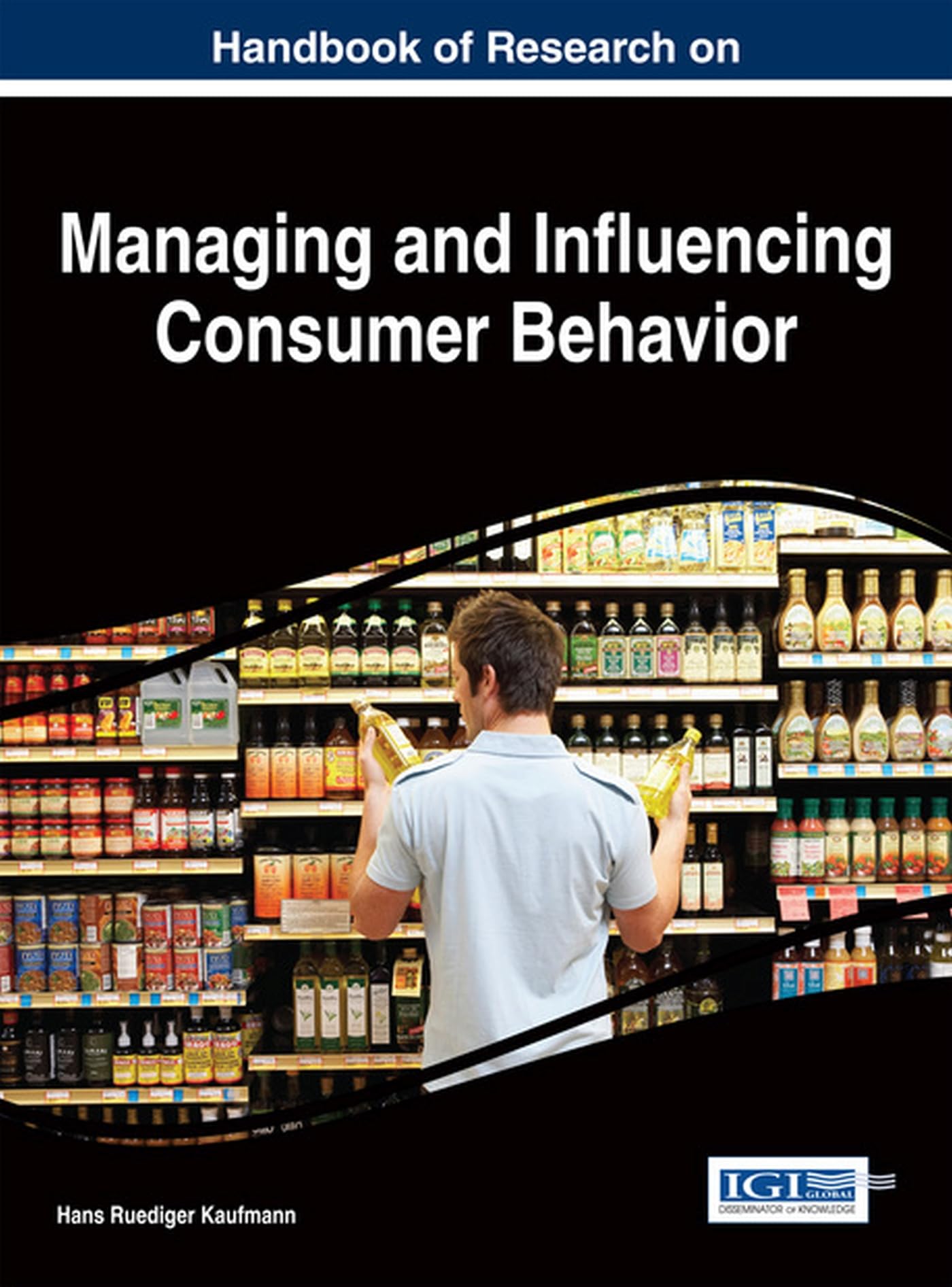 Handbook of Research on Managing and Influencing Consumer Behavior book