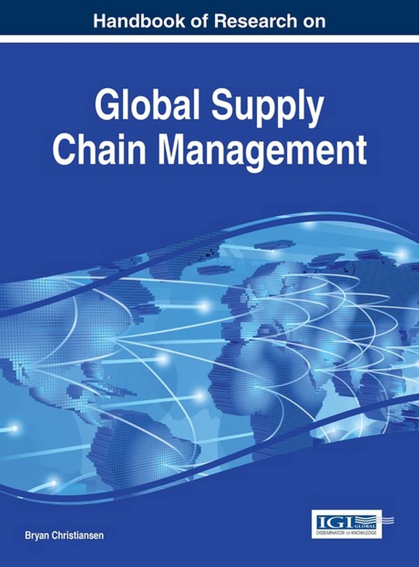 Handbook of Research on Global Supply Chain Management book