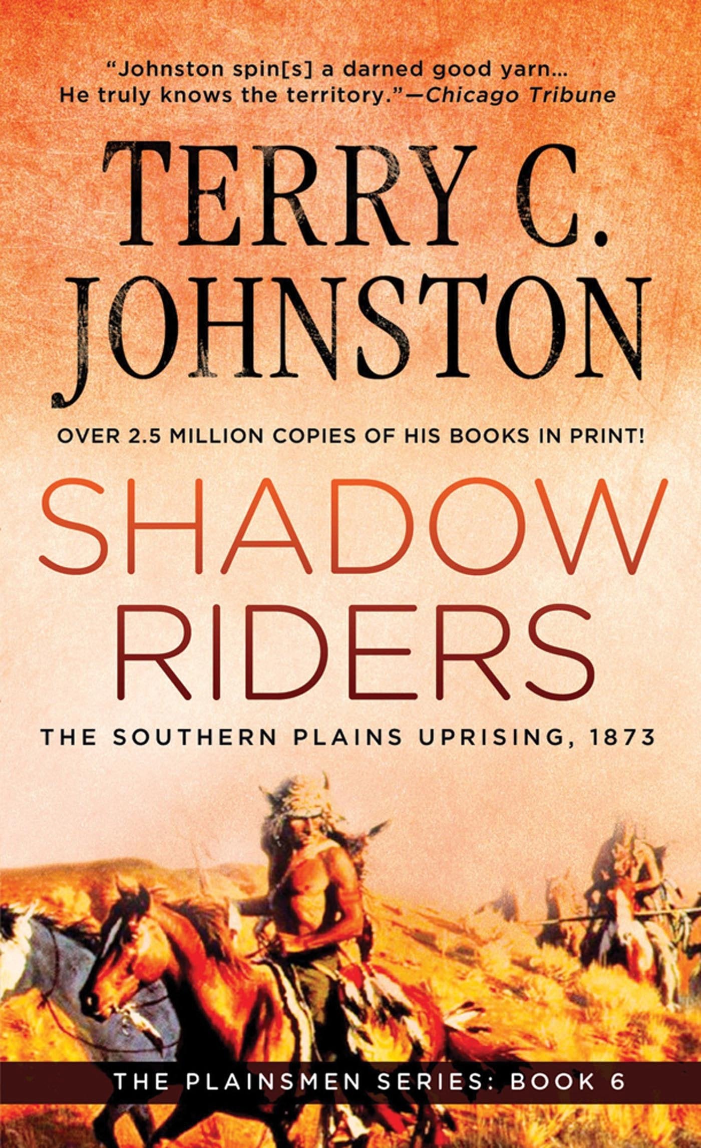 Shadow Riders: The Southern Plains Uprising, 1873 (Plainsmen) Books