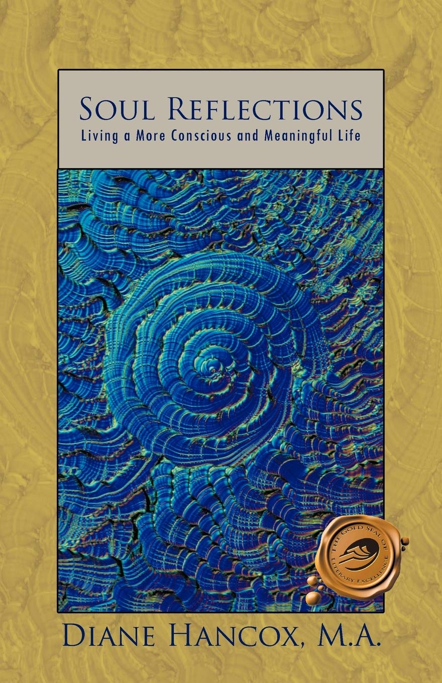 Soul Reflections: Living A More Conscious And Meaningful Life Learning & Reference