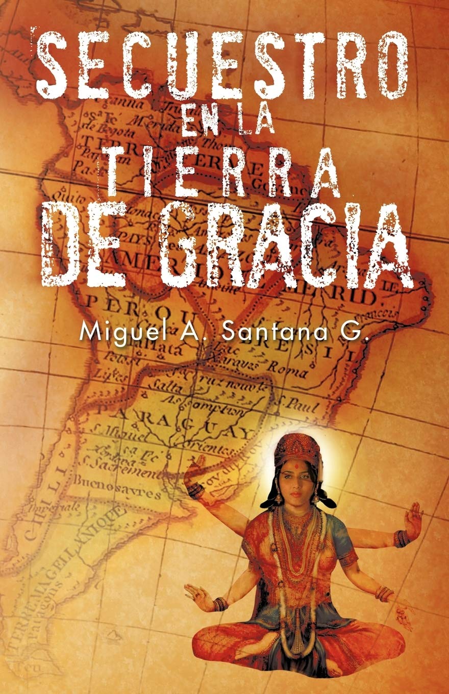 Secuestro en la Tierra de Gracia book