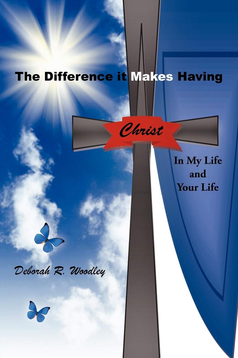 The Difference It Makes Having Christ In My Life And Your Life Religion & Esotericism
