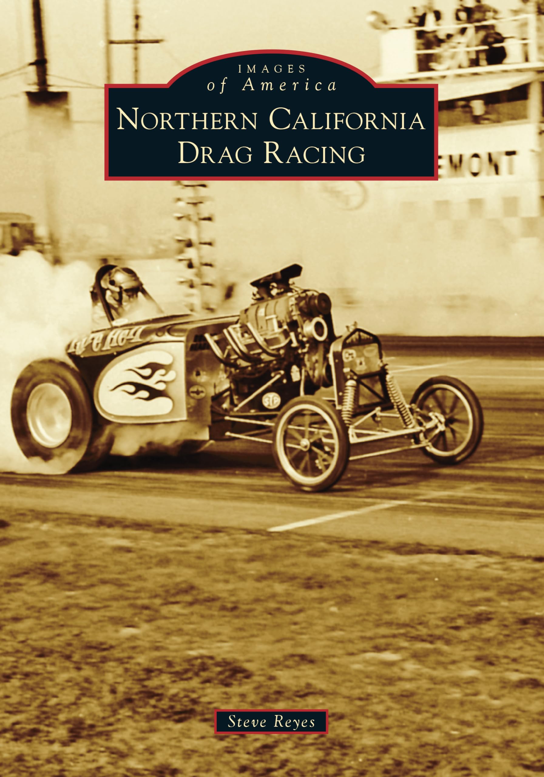 Northern California Drag Racing (Images of America) Business & Technology