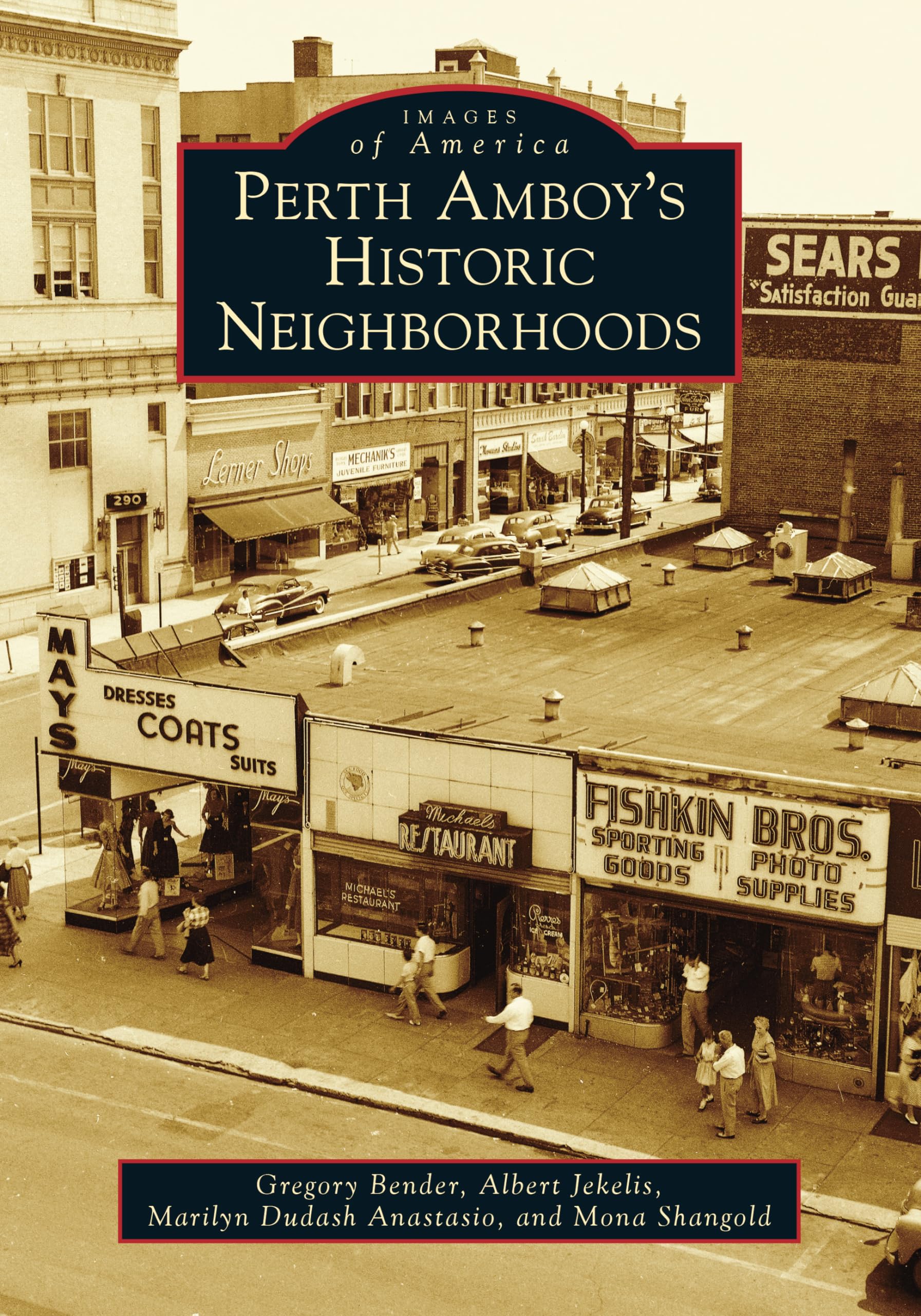 Perth Amboy's Historic Neighborhoods (Images of America) Arts & Music