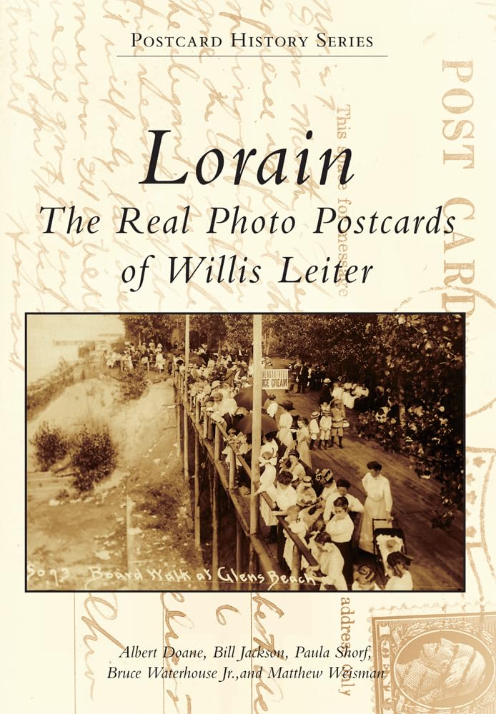 Lorain: The Real Photo Postcards of Willis Leiter Social Sciences
