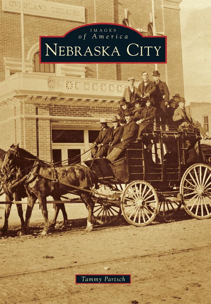 Nebraska City (Images of America) Social Sciences