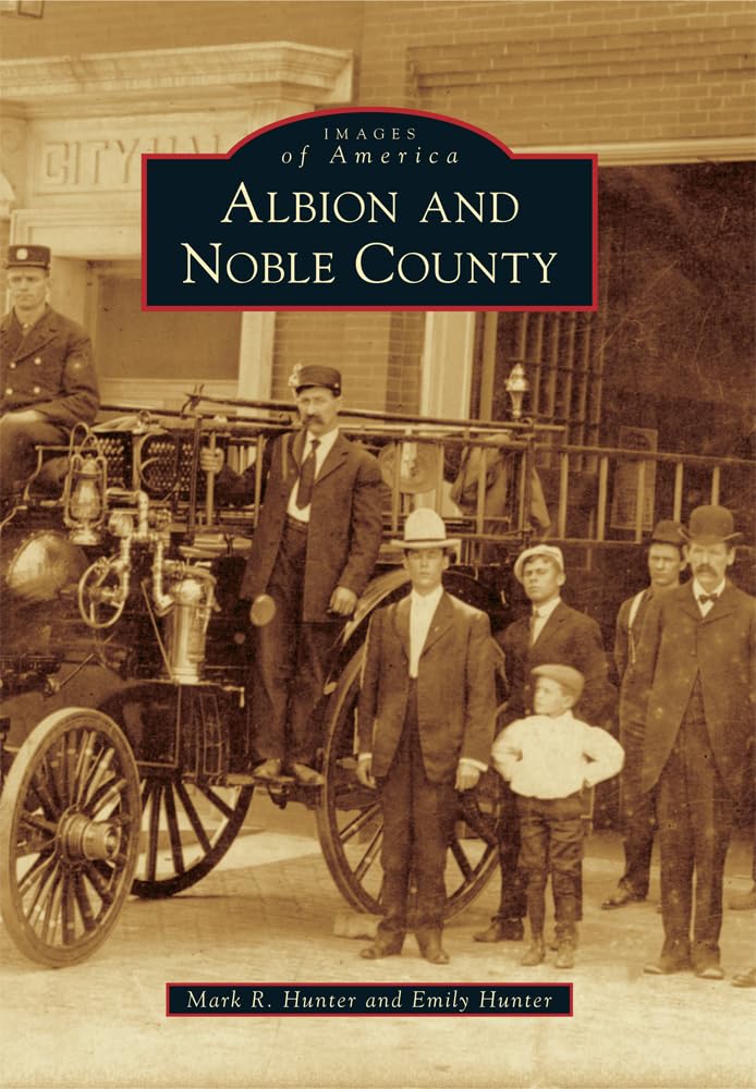 Albion and Noble County (Images of America) Social Sciences