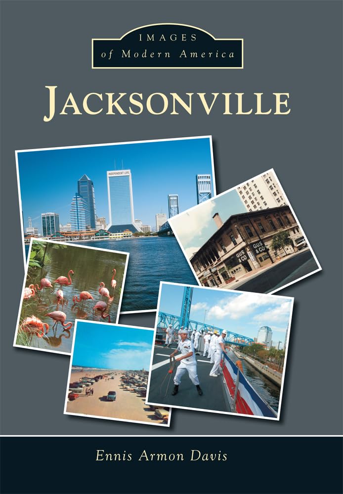 Jacksonville (Images of Modern America) Social Sciences