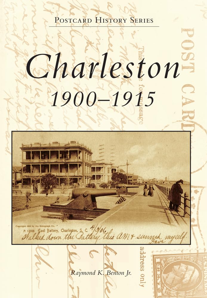 Charleston: 1900-1915 (Postcard History) Social Sciences