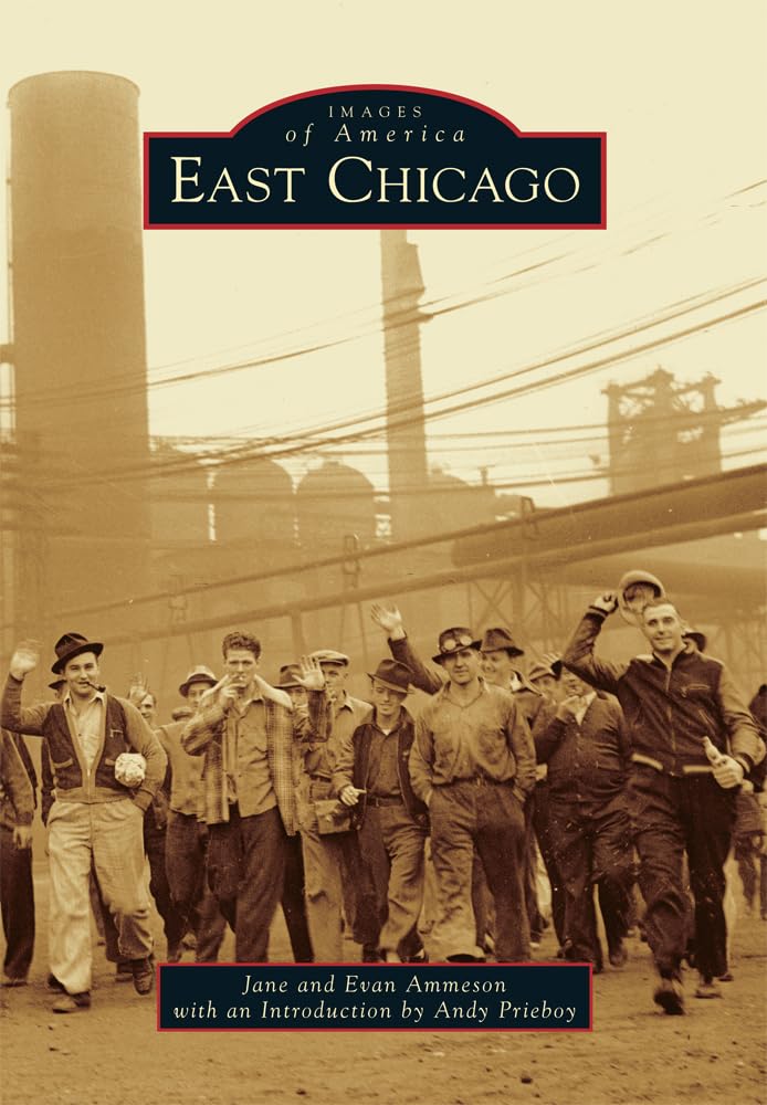 East Chicago (Images of America) Social Sciences