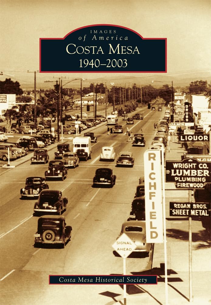 Costa Mesa: 1940-2003 (Images of America) Travel