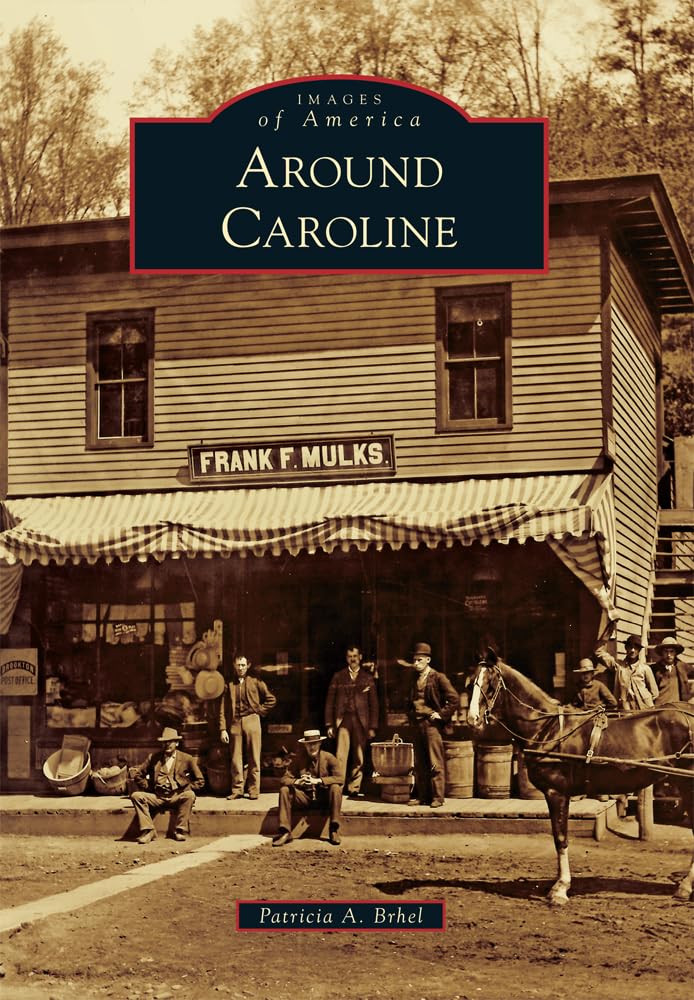 Around Caroline (Images of America) Social Sciences