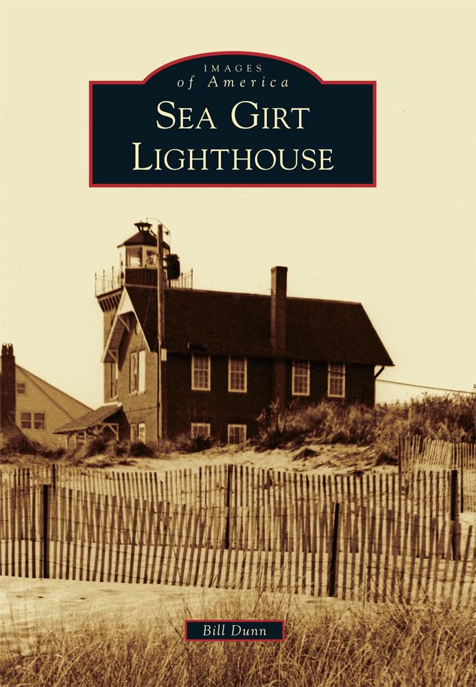 Sea Girt Lighthouse (Images of America) Social Sciences