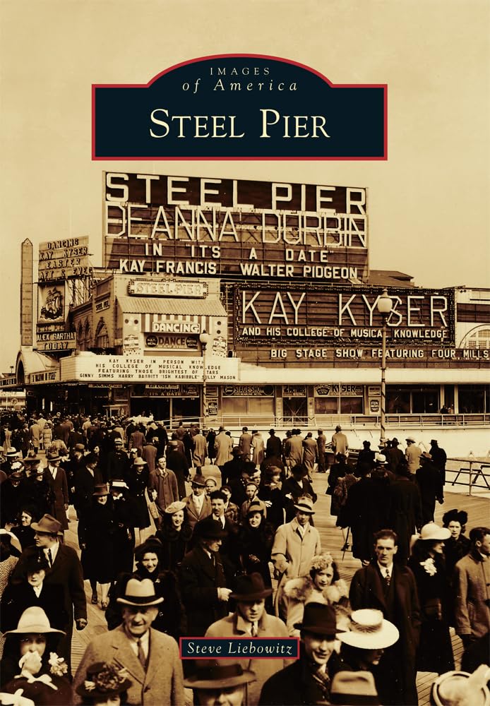 Steel Pier (Images of America) Social Sciences