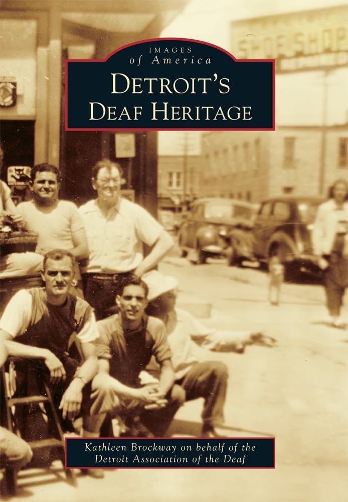 Detroit's Deaf Heritage (Images of America) Social Sciences