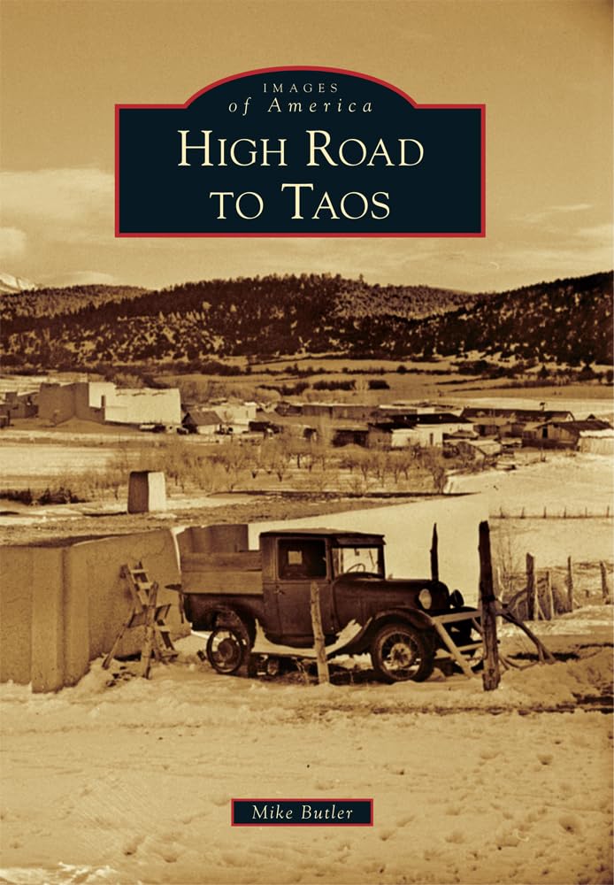 High Road to Taos (Images of America) Travel
