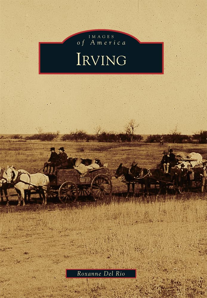 Irving (Images of America) Social Sciences