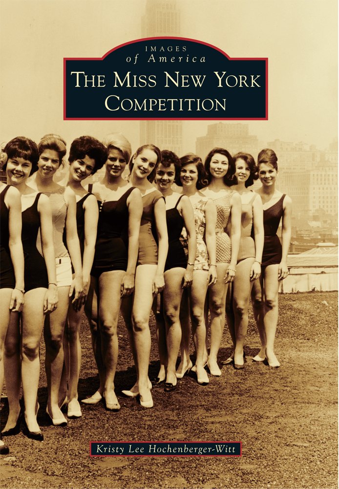 The Miss New York Competition (Images of America) Photography