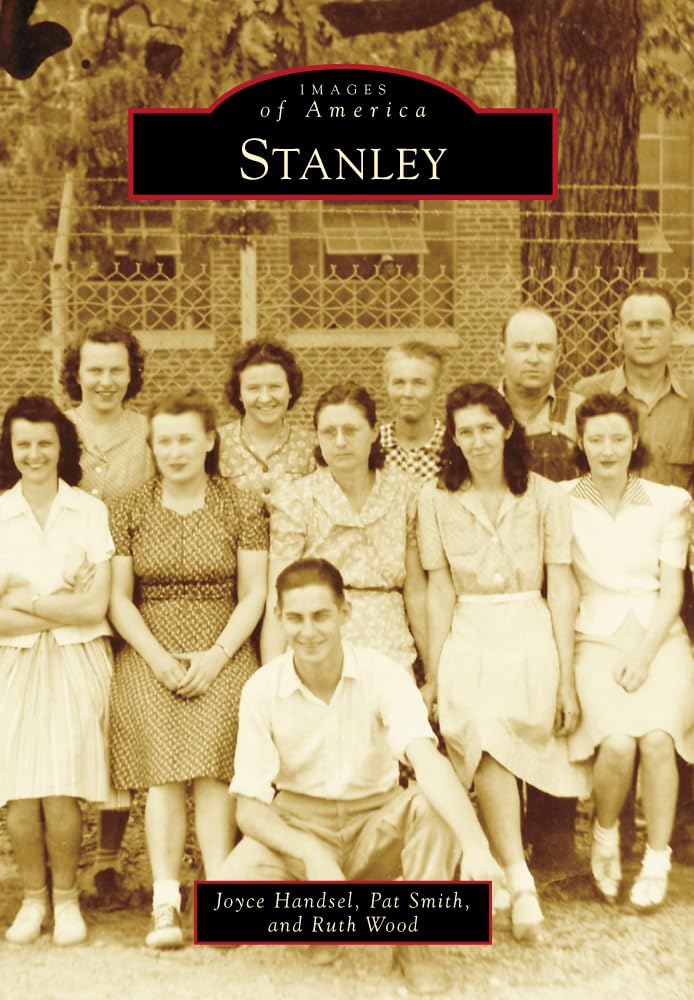 Stanley (Images of America) Social Sciences