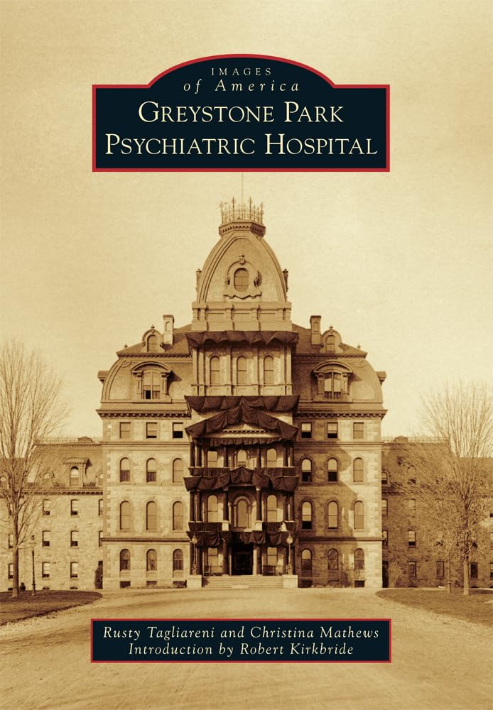 Greystone Park Psychiatric Hospital (Images of America) Medicine