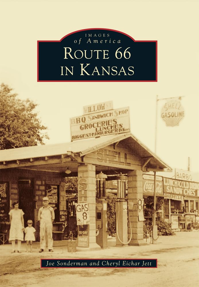 Route 66 in Kansas (Images of America) Social Sciences