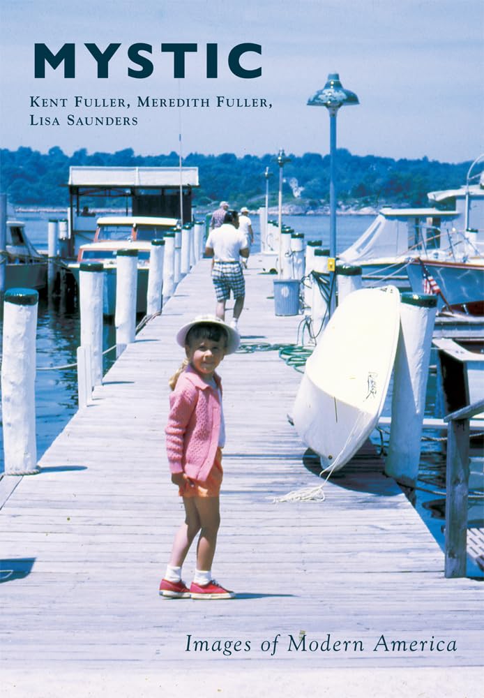 Mystic (Images of Modern America) Social Sciences